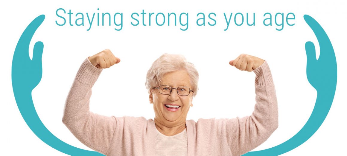 Staying strong as you age