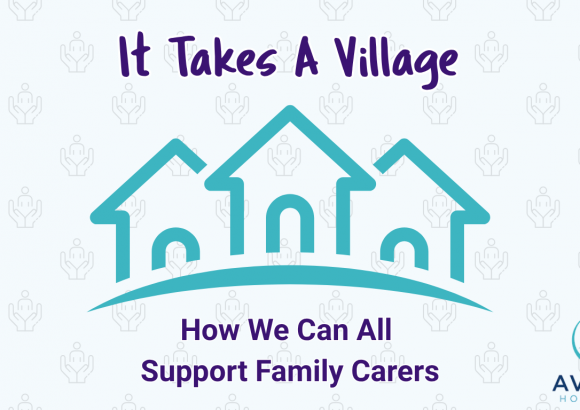 It Takes a Village: How We Can All Support Family Carers