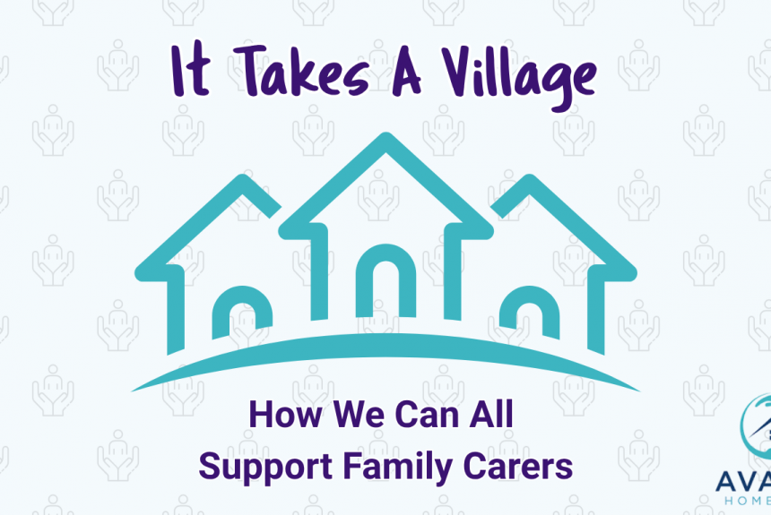 1 It Takes a Village: How We Can All Support Family Carers