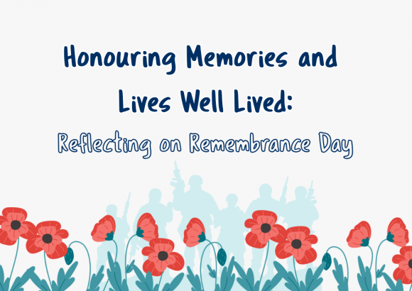 Honouring Memories and Lives Well Lived: Reflecting on Remembrance Day