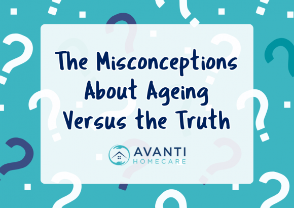 The Misconceptions About Ageing Versus the Truth