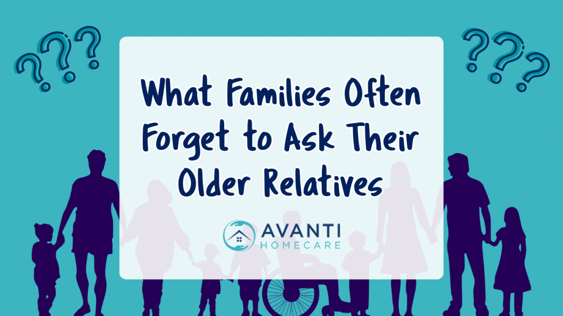 What Families Often Forget to Ask Their Older Relatives