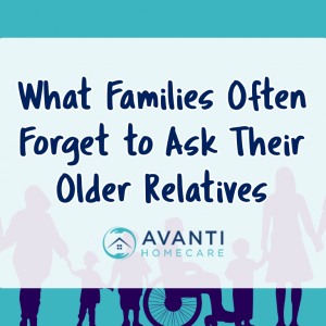 What Families Often Forget to Ask Their Older Relatives