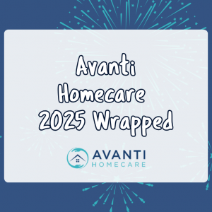 Avanti Homecare 2025 Wrapped