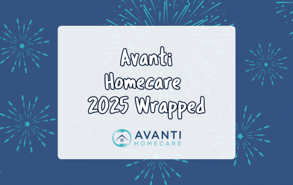 Avanti Homecare 2025 Wrapped